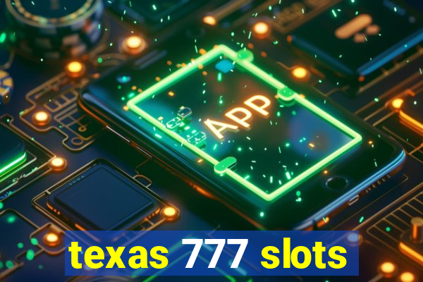 texas 777 slots